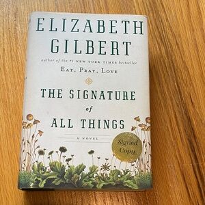 Signed The Signature of All Things by Elizabeth Gilbert